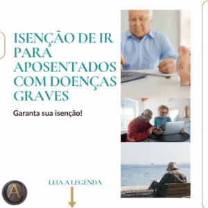 Isenção de IR para Aposentados com Doença Grave